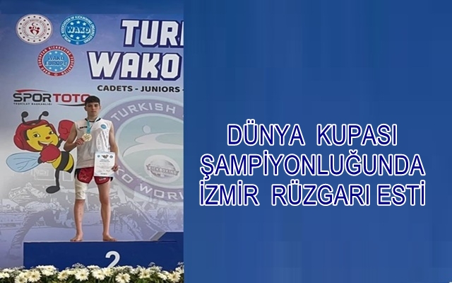 DÜNYA  KUPASI ŞAMPİYONLUĞUNDA İZMİR  RÜZGARI ESTİ